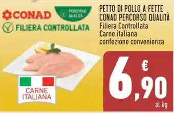Conad Margherita PETTO DI POLLO A FETTE CONAD PERCORSO QUALITÀ offerta