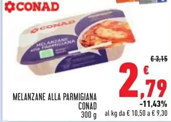 Conad MELANZANE ALLA PARMIGIANA CONAD 300 g offerta