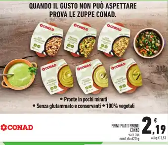 Conad PRIMI PIATTI PRONTI CONAD vari tipi conf. da 620 g offerta