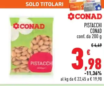 Conad PISTACCHI CONAD conf. da 200 g offerta