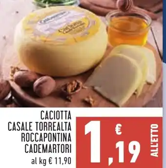 Conad CACIOTTA CASALE TORREALTA ROCCAPONTINA CADEMARTORI offerta