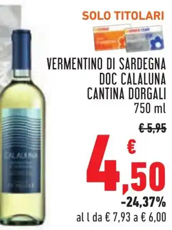 Conad VERMENTINO DI SARDEGNA DOC CALALUNA CANTINA DORGALI 750 ml offerta