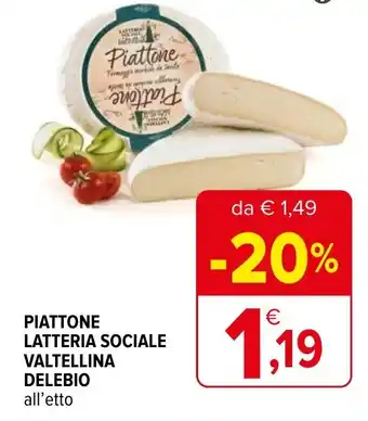 Iperal PIATTONE LATTERIA SOCIALE VALTELLINA DELEBIO offerta