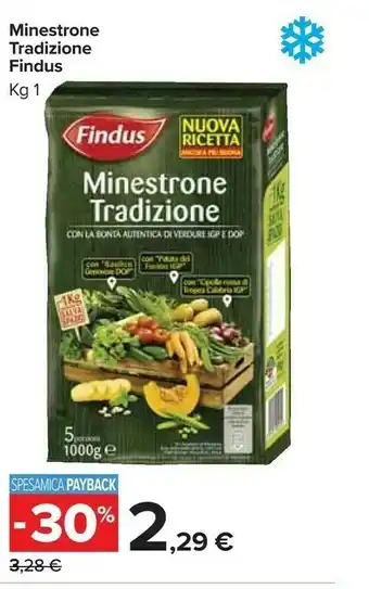 Carrefour Market Findus Minestrone Tradizione Con La Bontà Autentica Di Verdure IGP E DOP offerta