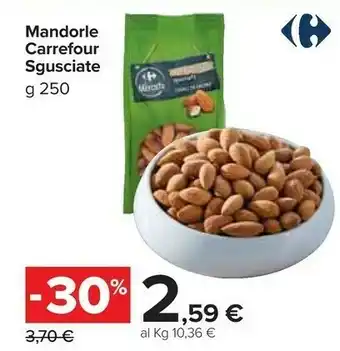 Carrefour Carrefour Mandorle Sgusciate 250g offerta