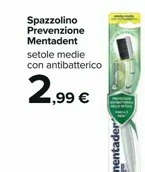 Carrefour Mentadent Spazzolino Prevenzione offerta
