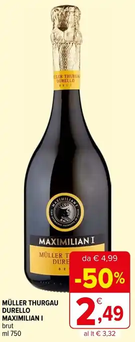 Iperal MÜLLER THURGAU DURELLO MAXIMILIAN I brut ml 750 offerta