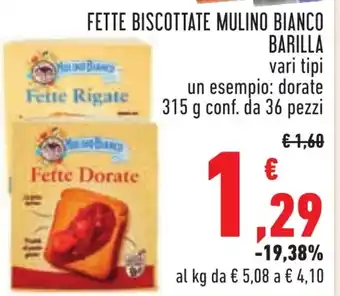 Conad FETTE BISCOTTATE MULINO BIANCO BARILLA vari tipi 315 g conf. da 36 pezzi offerta