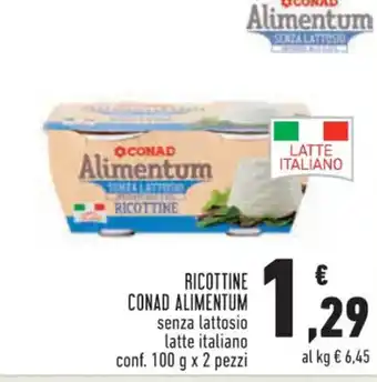 Conad Superstore RICOTTINE CONAD ALIMENTUM senza lattosio latte italiano conf. 100 g x 2 pezzi offerta