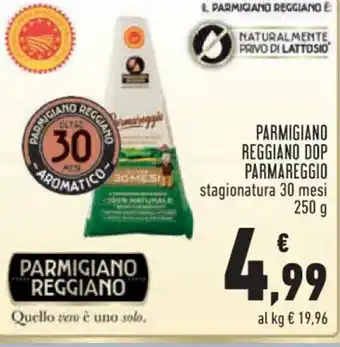 Conad Superstore PARMIGIANO REGGIANO DOP PARMAREGGIO stagionatura 30 mesi 250 g offerta