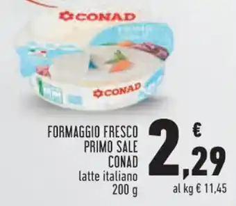 Conad Superstore FORMAGGIO FRESCO PRIMO SALE CONAD latte italiano 200 g offerta
