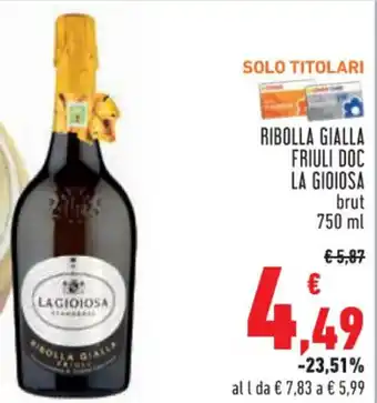 Conad Superstore RIBOLLA GIALLA FRIULI DOC LA GIOIOSA brut 750 ml offerta
