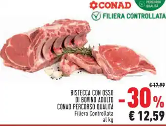 Conad Superstore BISTECCA CON OSSO DI BOVINO ADULTO CONAD PERCORSO QUALITÀ offerta