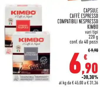 Conad Superstore CAPSULE CAFFÈ ESPRESSO COMPATIBILI NESPRESSO KIMBO vari tipi conf. da 40 pezzi offerta