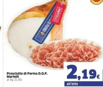 Ok Sigma Martelli Prosciutto di Parma offerta