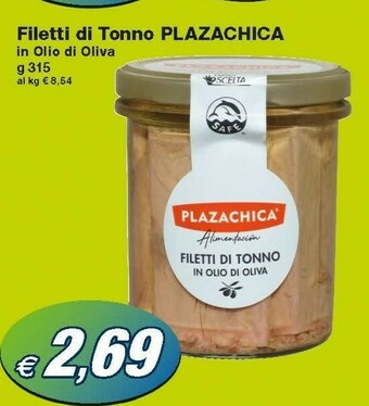 Prix Quality Plazachica - Filetti Di Tonno In Olio Di Oliva 315 G(ml) offerta
