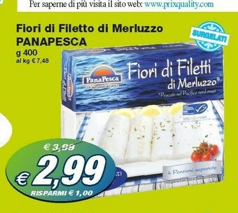 Prix Quality PanaPesca - Cuor Di Filetti Di Merluzzo 400 G(ml) offerta
