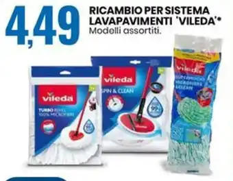 Eurospin RICAMBIO PER SISTEMA LAVAPAVIMENTI 'VILEDA Modelli assortiti. offerta