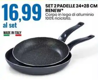 Eurospin SET 2 PADELLE 24+28 CM RENEW offerta