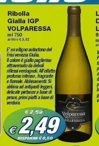 Prix Quality Dell Ribolla Gialla Igp Volparessa offerta