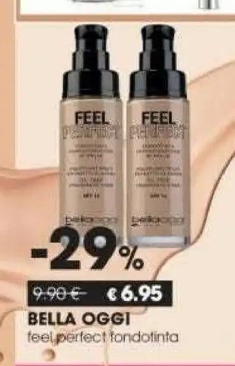 Tigotà Bella Oggi Feel Perfect Fondotinta offerta