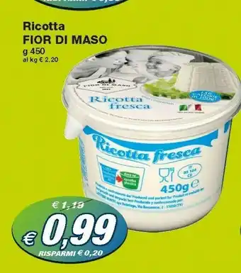 Prix Quality Fior di maso Ricotta offerta