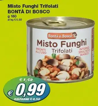 Prix Quality Bontà di bosco Misto Funghi Trifolati offerta