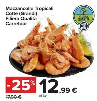 Carrefour Market Carrefour Mazzancolle Tropicali Cotte Filiera Qualita offerta