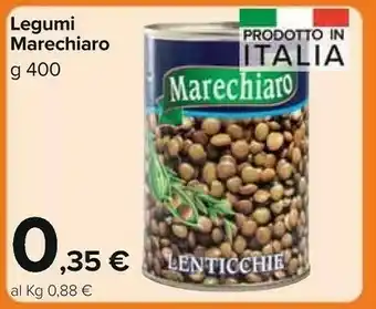 Carrefour Market Marechiaro Legumi offerta