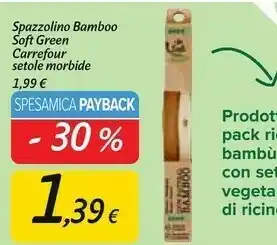 Carrefour Carrefour Soft Green Spazzolino Bamboo Setole Morbide offerta