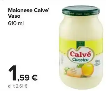 Carrefour Market Calvè Maionese Classica 610ml offerta