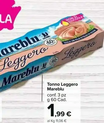 Carrefour Market Mareblu Il Tonno Leggero 60 G(ml) offerta