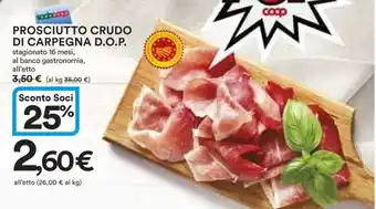 Ipercoop PROSCIUTTO CRUDO DI CARPEGNA D.O.P. stagionato 16 mesi offerta