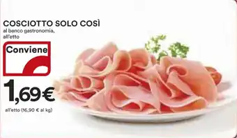 Ipercoop COSCIOTTO SOLO COSÌ offerta