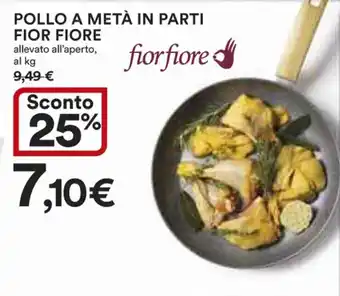Ipercoop POLLO A METÀ IN PARTI FIOR FIORE offerta