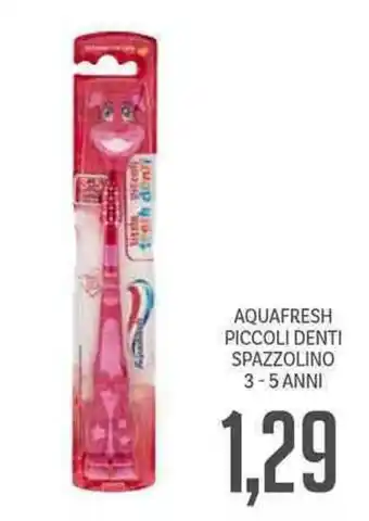 Aquafresh Piccoli Denti Spazzolino 3-5 Anni