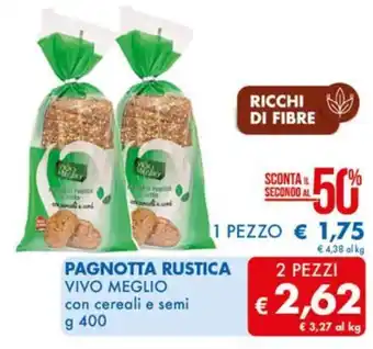 MD Discount PAGNOTTA RUSTICA VIVO MEGLIO con cereali e semi g 400 offerta