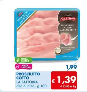 MD Discount PROSCIUTTO COTTO LA FATTORIA alta qualità - g 100 offerta