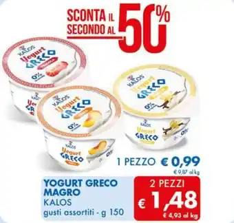 MD Discount YOGURT GRECO MAGRO KALOS gusti assortiti - g 150 offerta