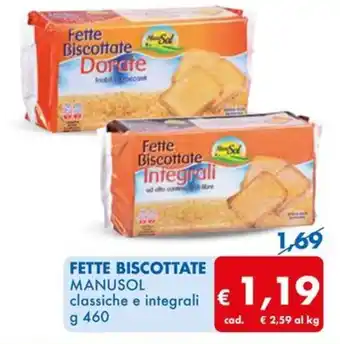 MD Discount FETTE BISCOTTATE MANUSOL classiche e integrali g 460 offerta