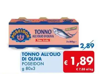MD Discount TONNO ALL'OLIO DI OLIVA POSEIDON g 80x3 offerta
