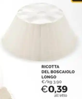 Mercatò RICOTTA DEL BOSCAIOLO LONGO offerta