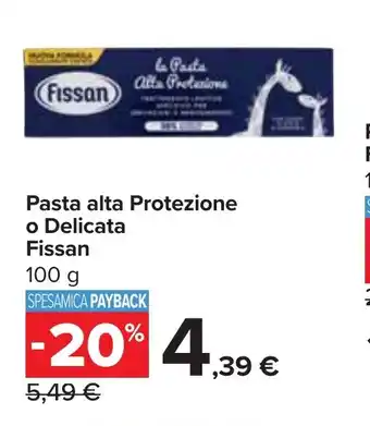 Carrefour Pasta alta Protezione o Delicata Fissan 100 g offerta