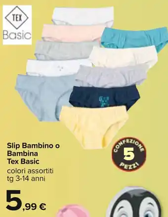 Carrefour Slip Bambino o Bambina Tex Basic colori assortiti tg 3-14 anni offerta
