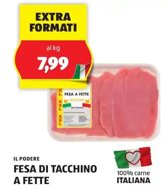 ALDI IL PODERE FESA DI TACCHINO A FETTE offerta