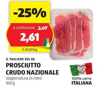 ALDI IL TAGLIERE DEL RE PROSCIUTTO CRUDO NAZIONALE 100 g offerta