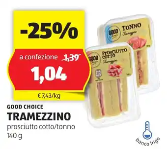 GOOD CHOICE TRAMEZZINO prosciutto cotto/tonno 140 g