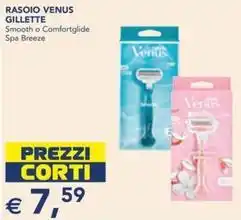 Esselunga RASOIO VENUS GILLETTE Smooth o Comfortglide Spa Breeze offerta