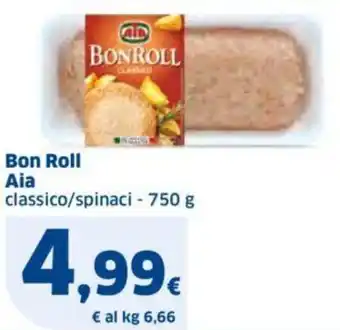 Sigma Bon Roll Aia classico/spinaci - 750 g offerta
