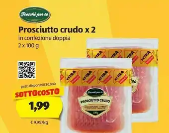 ALDI Freschi per te Prosciutto Crudo X 2 offerta